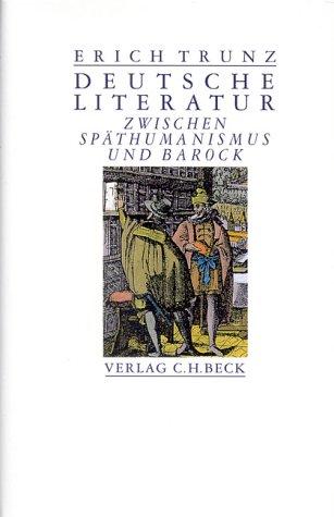 Deutsche Literatur zwischen Späthumanismus und Barock by Erich Trunz cover