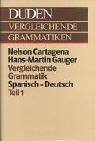 Vergleichende Grammatik Spanisch-Deutsch by Nelson Cartagena cover