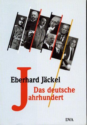 Das deutsche Jahrhundert by Eberhard Jäckel cover