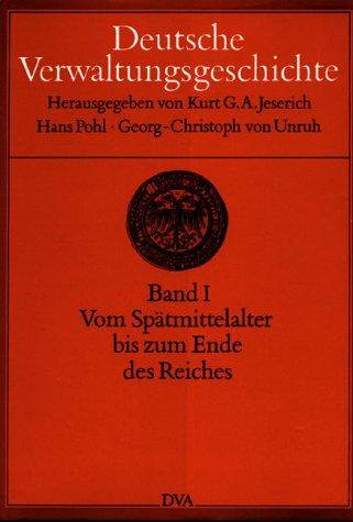 DeutscheVerwaltungsgeschichte by Kurt G. A. Jeserich, Hans Pohl, Georg-Christoph von Unruh cover