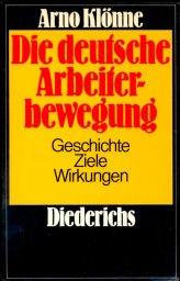 Die deutsche Arbeiterbewegung by Arno Klönne cover