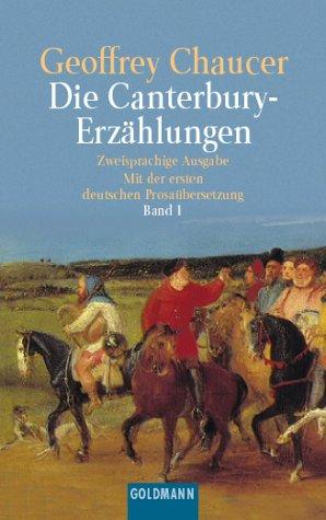 Die Canterbury- Erzählungen I. Mittelenglisch und Deutsch by Geoffrey Chaucer cover
