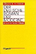 Der deutsche Roman der Moderne by Jürgen H. Petersen cover