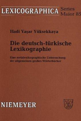 Die deutsch-türkische Lexikographie by Hadi Yaşar Yüksekkaya cover