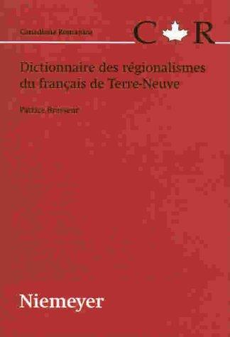 Dictionnaire des régionalismes du français de Terre-Neuve by Patrice Brasseur cover