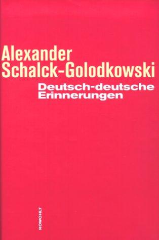 Deutsch-deutsche Erinnerungen by Alexander Siegfried Schalck-Golodkowski cover