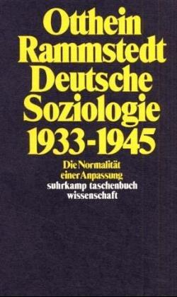 Deutsche Soziologie, 1933-1945 by Otthein Rammstedt cover