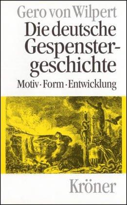Die deutsche Gespenstergeschichte by Gero von Wilpert cover