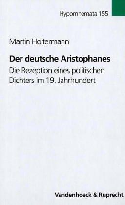 Der deutsche Aristophanes by Martin Holtermann cover