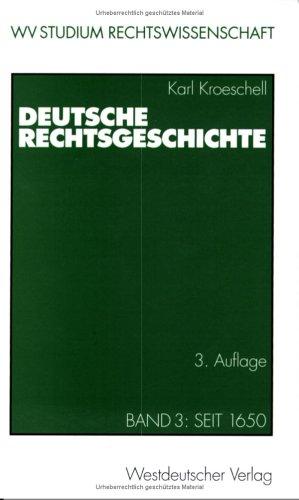 Deutsche Rechtsgeschichte. Band 3 by Karl Kroeschell cover