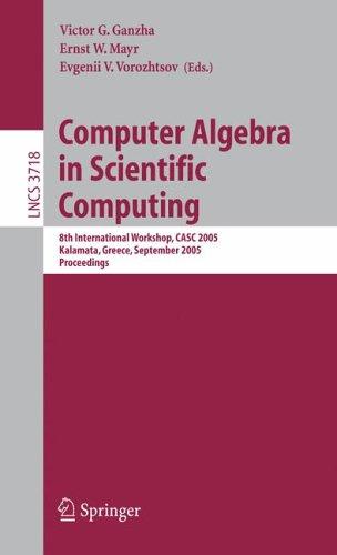 Computer Algebra in Scientific Computing (vol. # 3718)