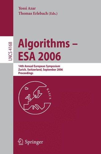 Algorithms - ESA 2006 :14th annual European symposium, Zurich, Switzerland, September 11-13, 2006 : proceedings