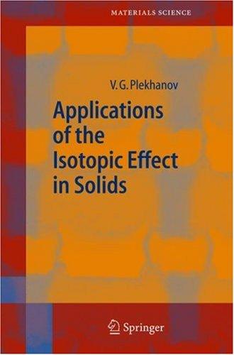 Applications of the Isotopic Effect in Solids