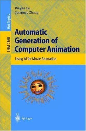 Automatic generation of computer animation by Lu, Ruqian cover