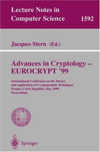 Advances in Cryptology - EUROCRYPT '99