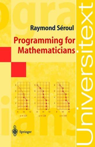Programming for Mathematicians (Universitext)