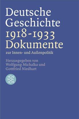 Deutsche Geschichte 1918-1933 by Wolfgang Michalka, Gottfried Niedhart cover