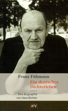 Franz Fühmann. Ein deutsches Dichterleben. Biographie by Hans Richter cover