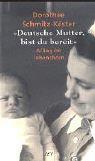 Deutsche Mutter, bist du bereit... Alltag im Lebensborn by Dorothee Schmitz-Köster cover