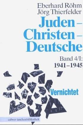 Juden, Christen, Deutsche, 1933-1945 by Eberhard Röhm cover