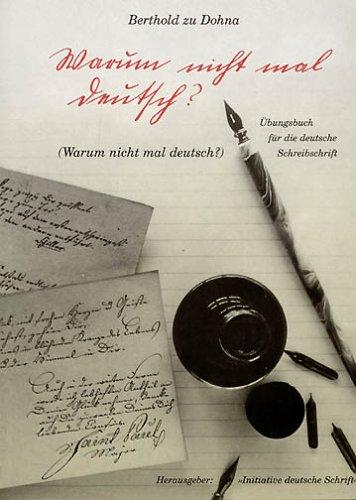 Warum nicht mal deutsch. Übungsbuch für die deutsche Schreibschrift by Berthold zu Dohna cover