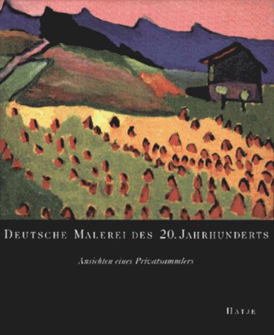Deutsche Malerei des 20. Jahrhunderts by Herwig Guratzsch, Ulf Küster cover