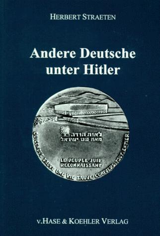 Andere Deutsche unter Hitler by Herbert Straeten cover