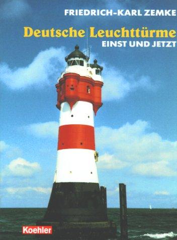 Deutsche Leuchttürme by Friedrich-Karl Zemke cover