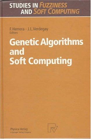 Genetic algorithms and soft computing