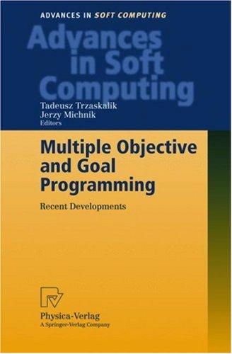 Multiple objective and goal programming