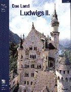 Das Land Ludwigs II. Deutsche Ausgabe by Peter O. Krückmann cover