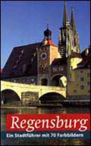 Regensburg. Deutsche Fassung. Ein Stadtführer by Heidemarie Böcker cover