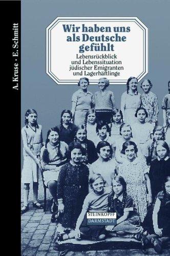 Wir haben uns als Deutsche gefühlt by Andreas Kruse, A. Kruse, E. Schmitt cover