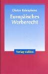 Europäisches Werberecht. Deutsches und Internationales Wirtschaftsrecht by Dieter Krimphove cover
