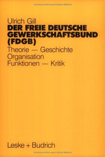 Der Freie Deutsche Gewerkschaftsbund (FDGB) by Ulrich Gill cover