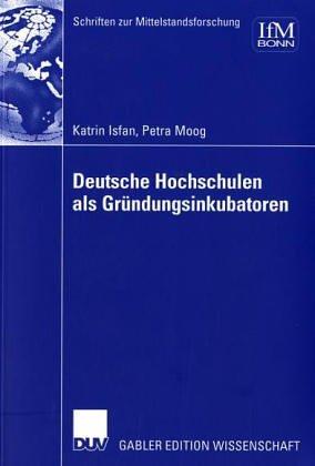 Deutsche Hochschulen als Gründungsinkubatoren by Katrin Isfan cover