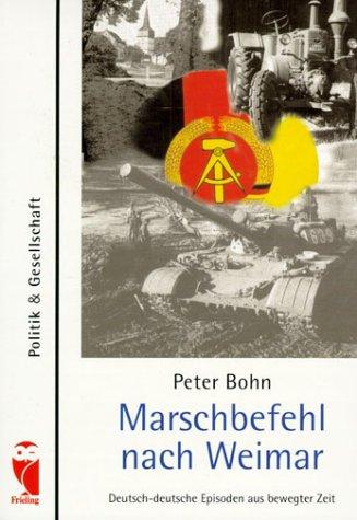 Marschbefehl nach Weimar by Peter Bohn cover