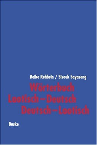 Wörterbuch Laotisch-Deutsch, Deutsch-Laotisch by Boike Rehbein cover