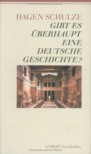 Gibt es überhaupt eine deutsche Geschichte? by Hagen Schulze cover