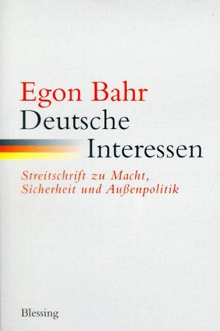 Deutsche Interessen by Egon Bahr cover