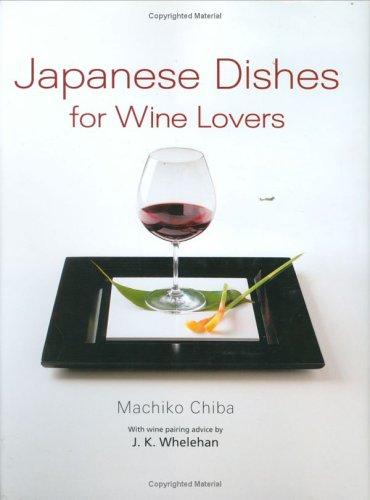 Japanese dishes for wine lovers by Machiko Chiba, John Whelehan cover
