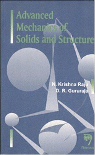 Advanced mechanics of solids and structures