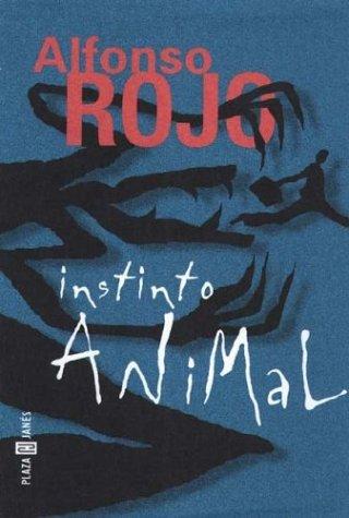 Instinto animal by Alfonso Rojo cover