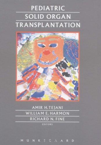 Pediatric Solid Organ Transplantation