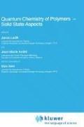 Quantum chemistry of polymers--solid state aspects