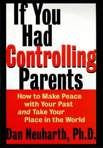 If You Had Controlling Parents by Dan Neuharth cover