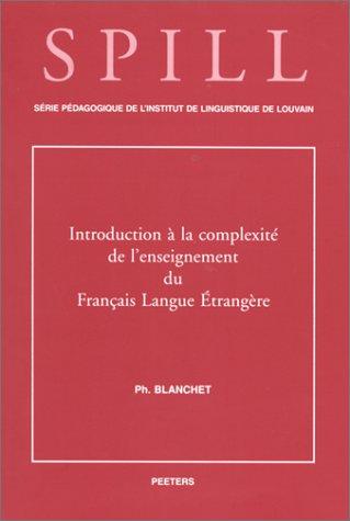 Introduction à la complexité de l'enseignement du français langue étrangère by Blanchet, Philippe cover