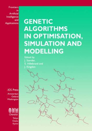 Genetic algorithms in optimisation, simulation and modelling