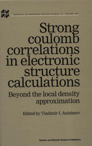 Strong Coulomb Correlations in Electronic Structure Calculations