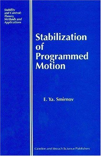 Stabilization of programmed motion